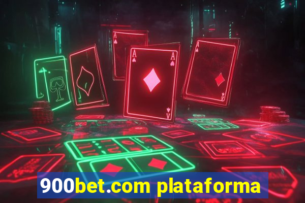 900bet.com plataforma